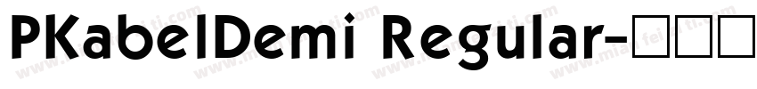PKabelDemi Regular字体转换